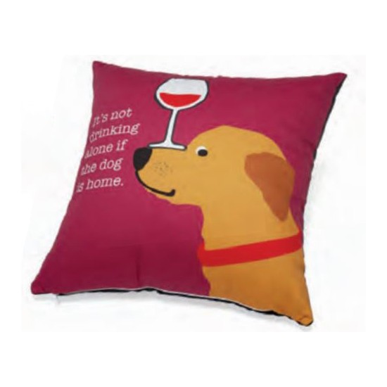 Accent Pillow - It's Not Drinking Alone if the Dog is Home